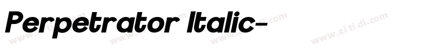 Perpetrator Italic字体转换 Perpetrator Italic字体转换